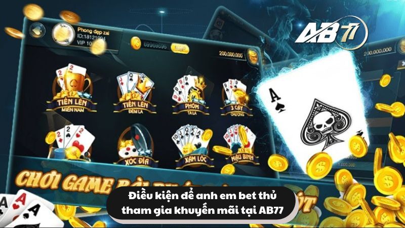 Điều kiện để anh em bet thủ tham gia khuyến mãi